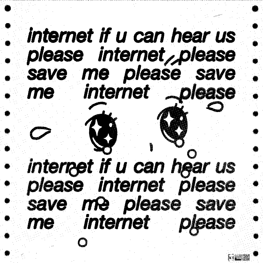Very Internet Printout: Please Save Me