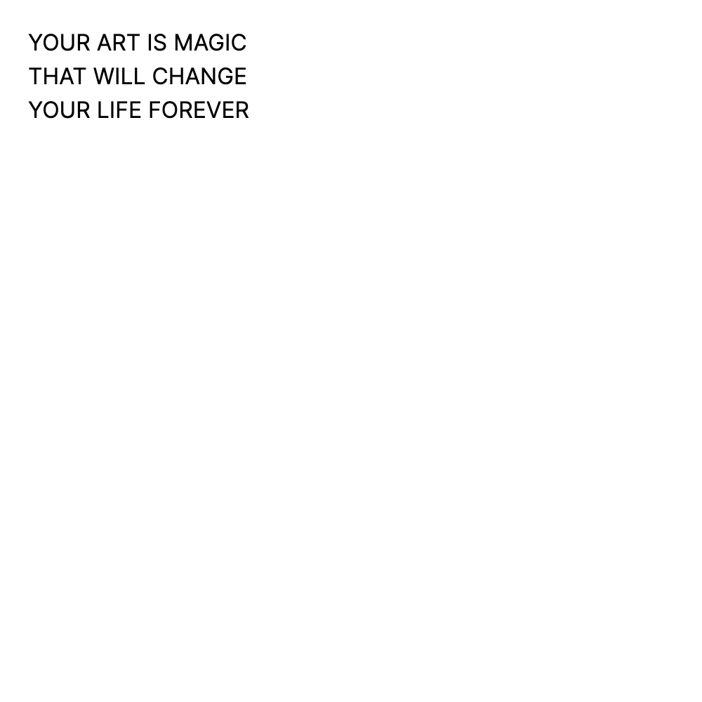 YOUR ART IS MAGIC