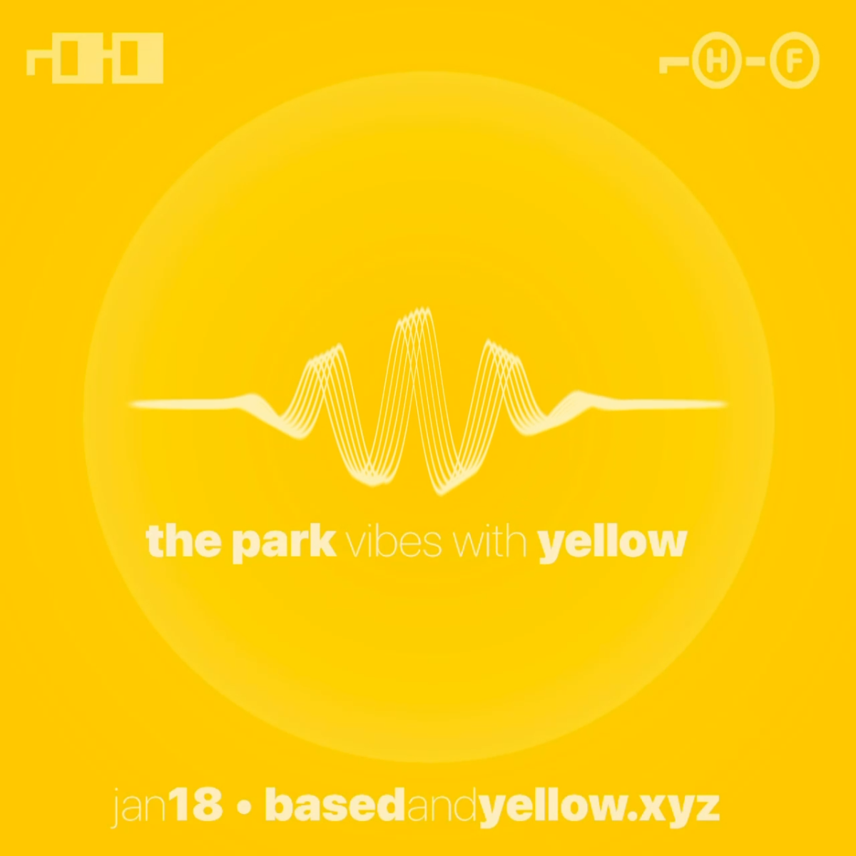 The Park Vibes with Yellow ⌐Ⓗ-Ⓕ 🟡 🎶