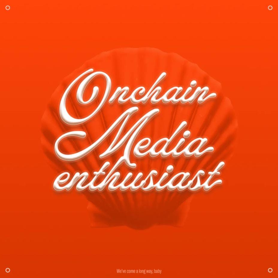 Onchain Media Enthusiast