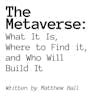 Matthew Ball Metaverse Essays